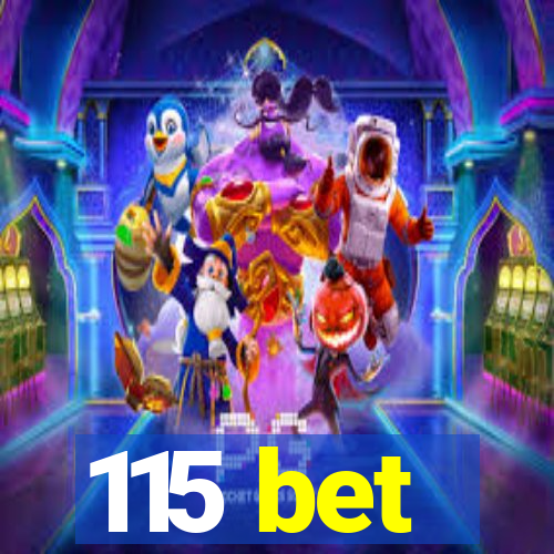115 bet